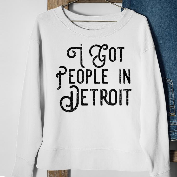 I Got People In Detroit Black Sweatshirt Gifts for Old Women