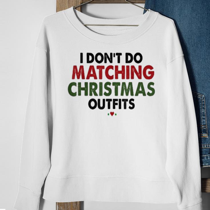 Ich Mache Keine Passenden Weihnachtsoutfits Für Paare Die Sweatshirt Geschenke für alte Frauen