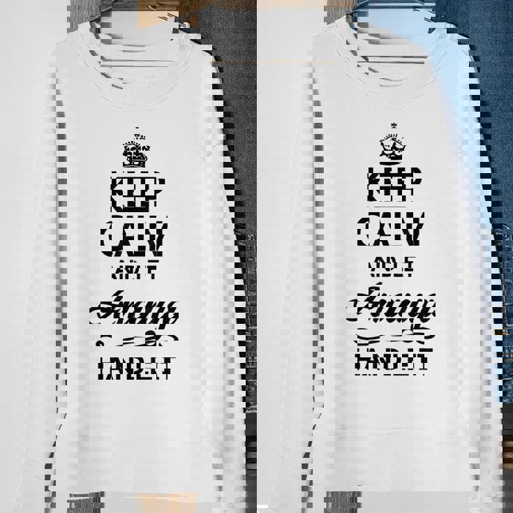 Keep Calm And Let Ananya Handle It | Funny Name Gift - Sweatshirt Gifts for Old Women