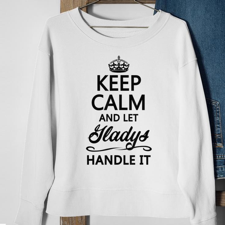 Keep Calm And Let Gladys Handle It | Funny Name Gift - Sweatshirt Gifts for Old Women