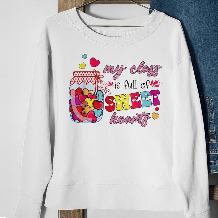 My Class Is Full Of Sweethearts Valentines Day Cute Teacher Sweatshirt Gifts for Old Women