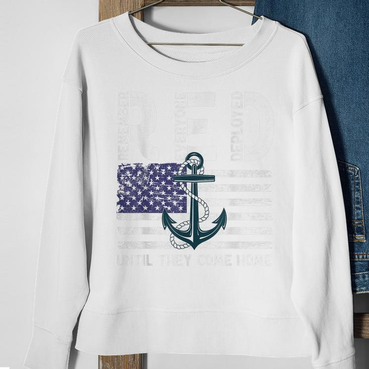 Remember Everyone Deployed Until They Come Home Navy Sweatshirt Gifts for Old Women