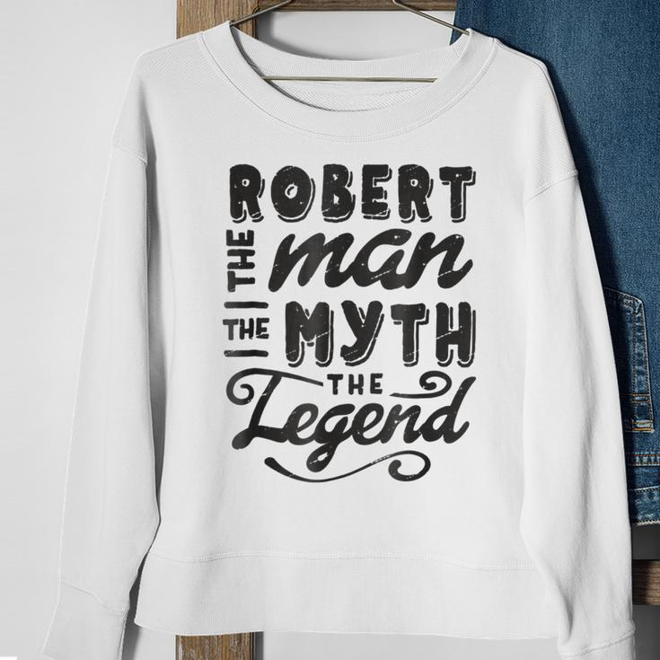 Robert The Man Myth Legend Gift Ideas Mens Name Sweatshirt Gifts for Old Women