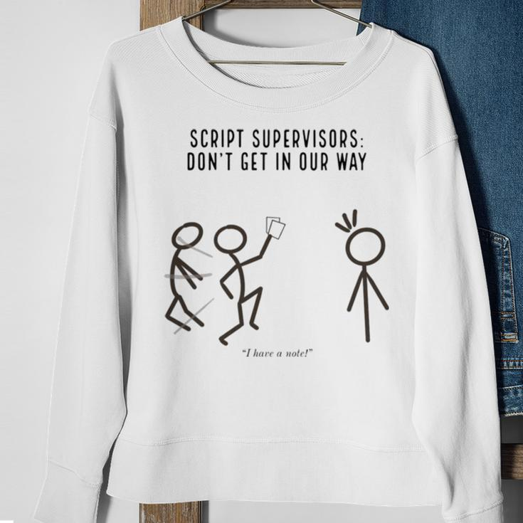 Script Supervisors Don’T Get In Our Way Sweatshirt Gifts for Old Women