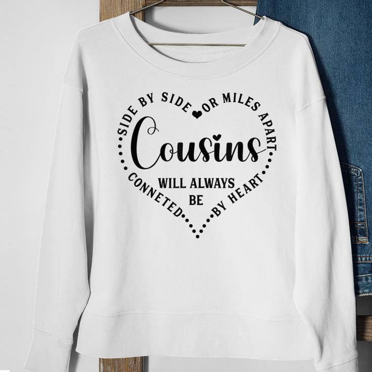Side By Side Or Miles Apart Cousin Heart Cousin Life Men Women Sweatshirt Graphic Print Unisex Gifts for Old Women