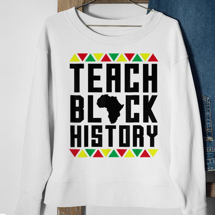 Teach Black History Teacher Black History Month V2 Sweatshirt Gifts for Old Women