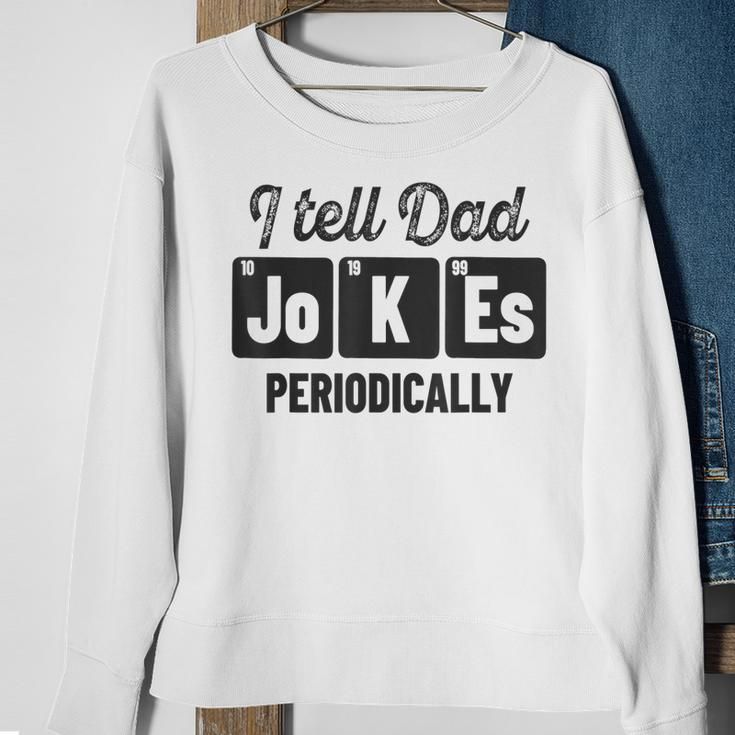 Vintage Fathers Day I Tell Dad Jokes Periodically Science Sweatshirt Gifts for Old Women