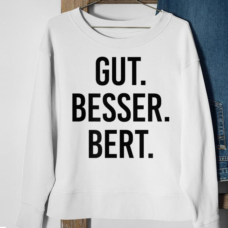 Weißes Herren Sweatshirt Gut Besser Bert, Lustiges Spruch Tee Geschenke für alte Frauen