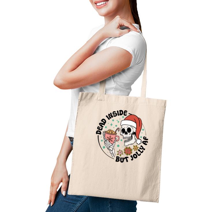 Christmas Skeleton Dead Inside But Jolly Holiday Tote Bag