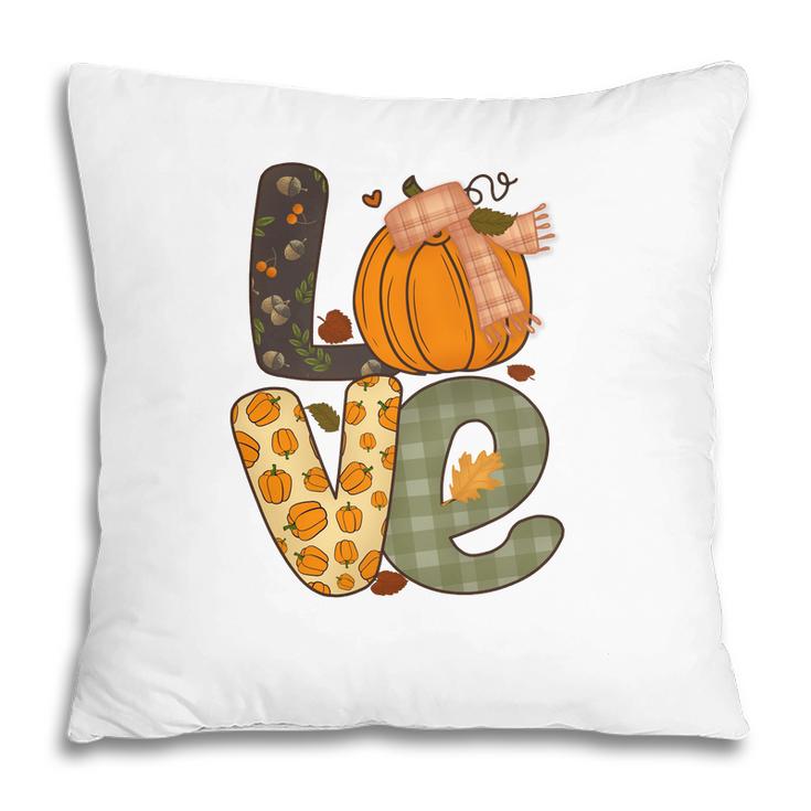 Fall Love Gift For Autumn Lovers Pillow