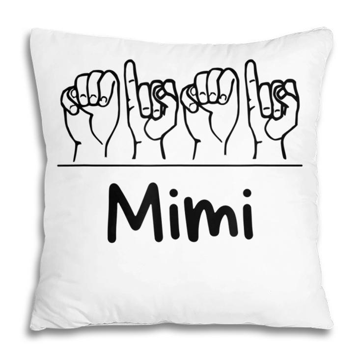 Deaf Pride Asl Mimi Mom Grandma Gift Sign Language Name Pillow