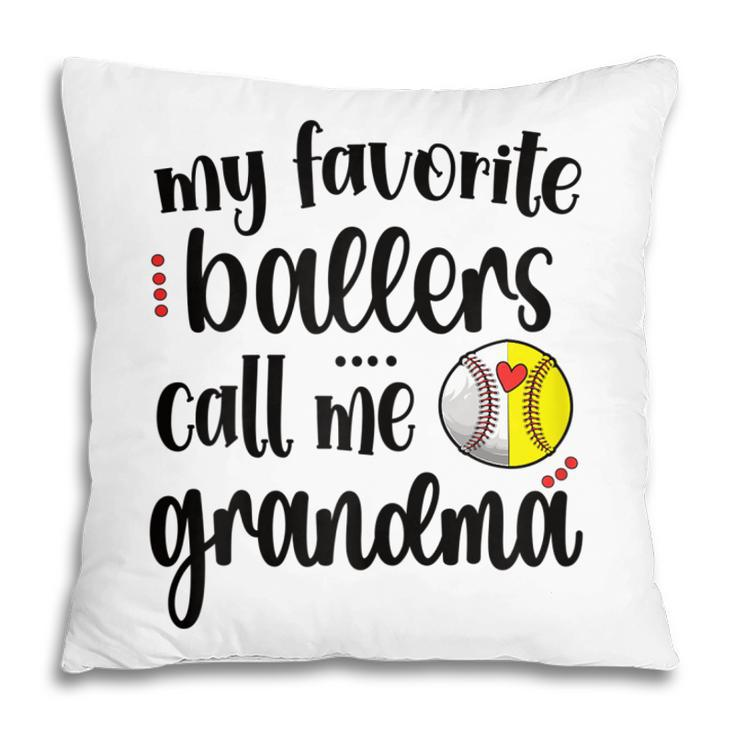 Favorite Softball Baseball Players Call Me Grandma Baller Gift For Womens Pillow