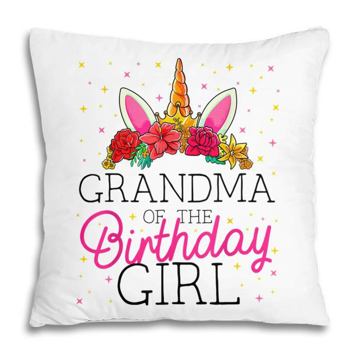 Grandma Of The Birthday Girl Grandmother Unicorn Birthday Pillow