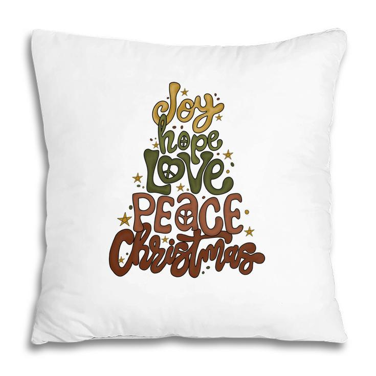 Joy Love Hope Peace Christmas Pillow