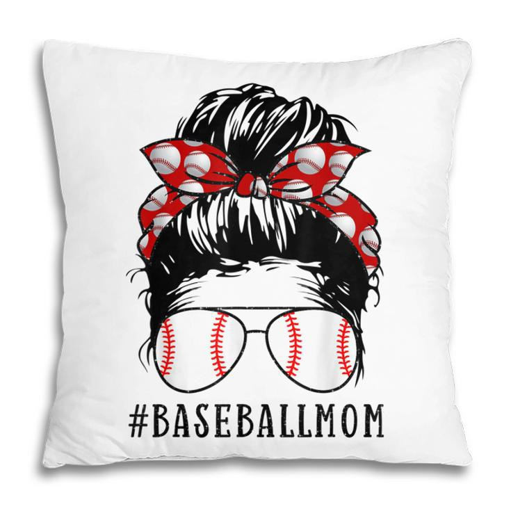 Mom Life Softball Baseball Mom Mothers Day Messy Bun Womens Pillow