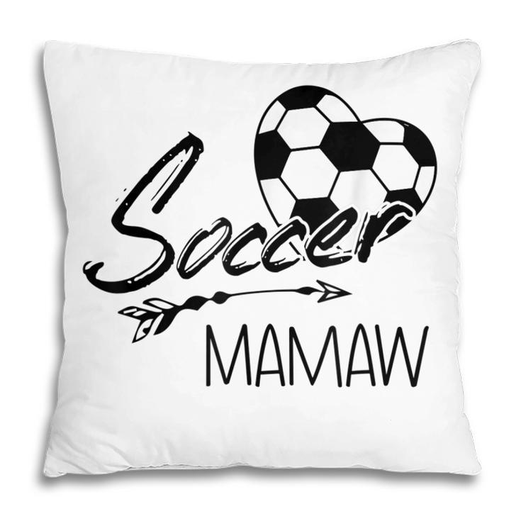 Soccer Mamaw Womens Grandma Gift Pillow
