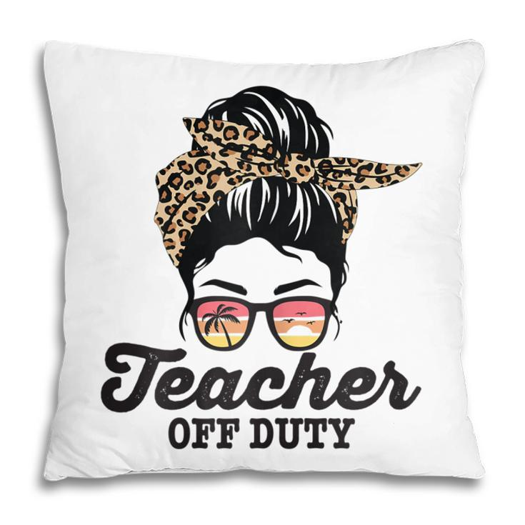 Teacher Off Duty Leopard Messy Bun Glasses Gift For Womens Pillow