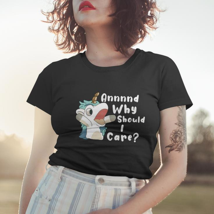 And Why Should I Care Funny Sarcastic Unicorn Women T-shirt Gifts for Her