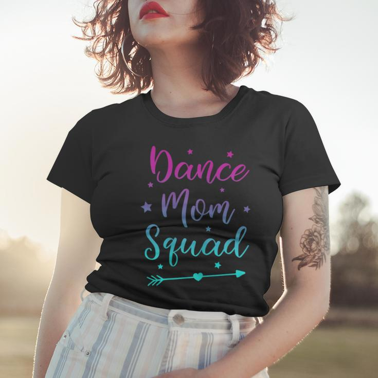 Ballet And Dance Dance Mom Squad Funny Gift For Womens Women T-shirt Gifts for Her