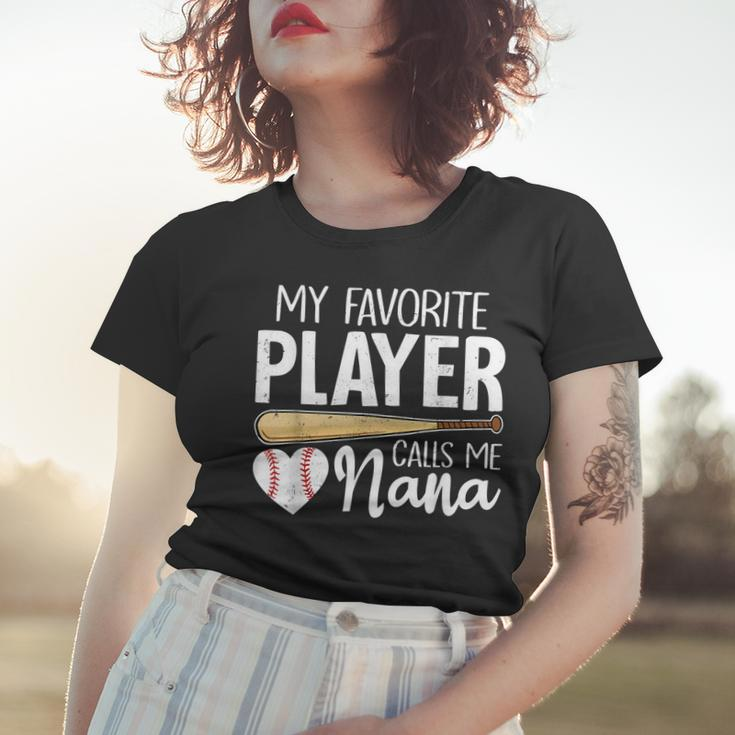 Baseball Grandma My Favorite Player Calls Me Nana Baseball Women T-shirt Gifts for Her