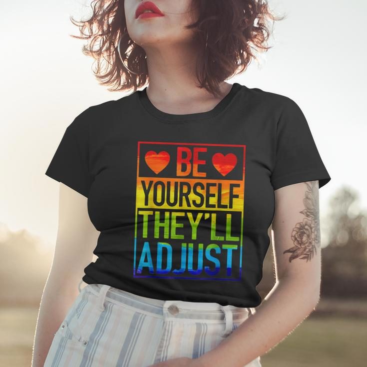 Be Yourself Theyll Adjust Lgbt Rainbow Flag Gay Pride Ally Women T-shirt Gifts for Her