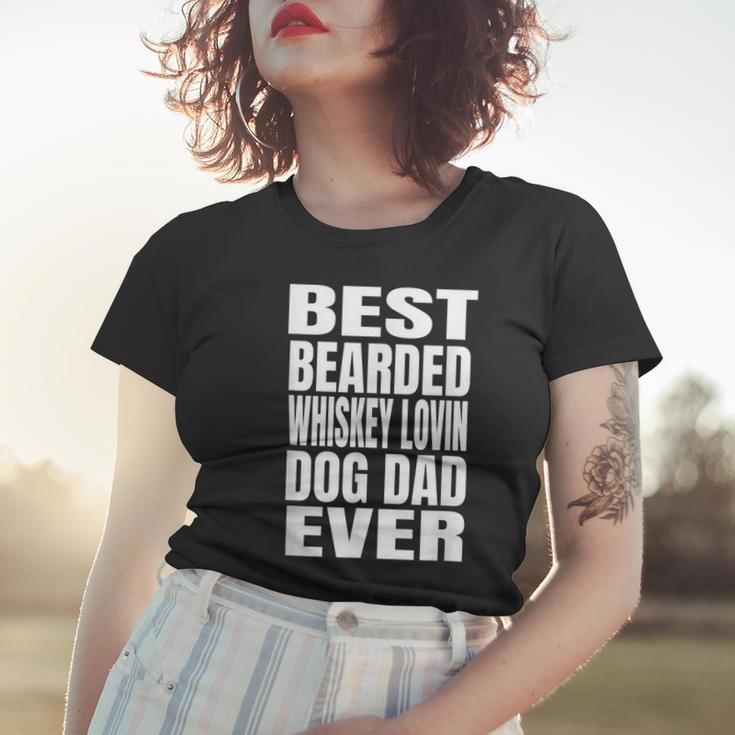 Best Bearded Whiskey Lovin Dog Dad Ever Women T-shirt Gifts for Her