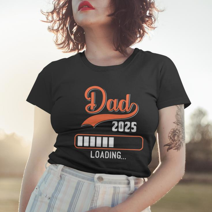 Dad 2025 Loading Women T-shirt Gifts for Her