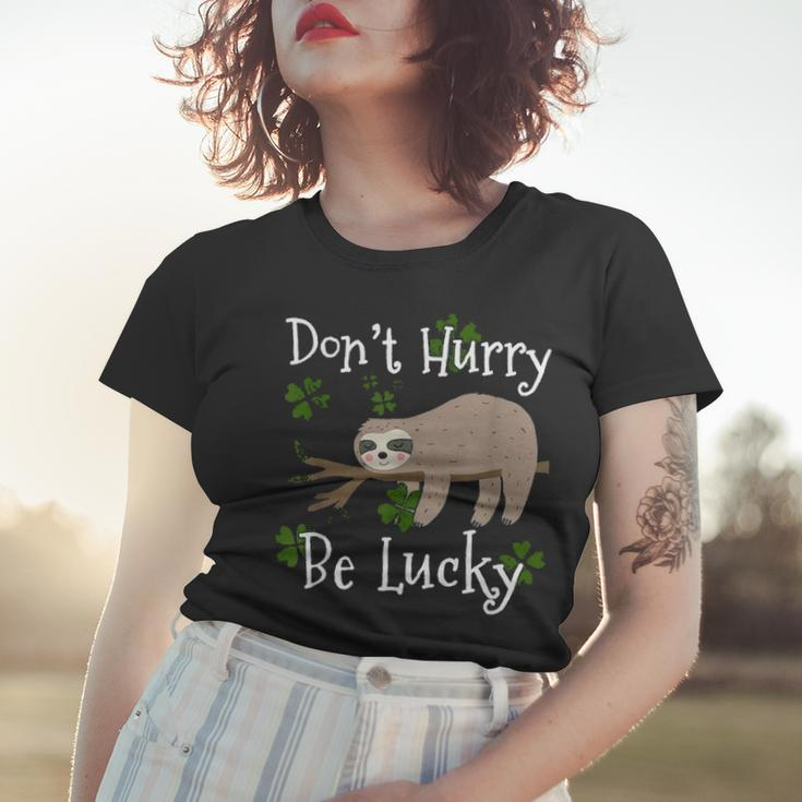 Dont Hurry Be Lucky Dad Mom Boy Girl Party Gift Shamrock Women T-shirt Gifts for Her