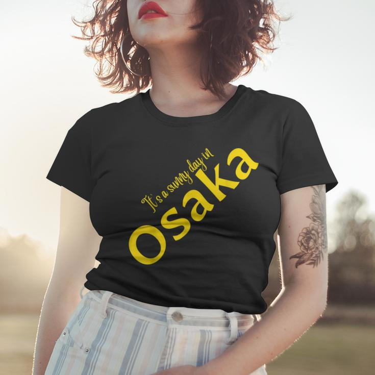 Es Ist Ein Sonniger Tag In Osaka V2 Frauen Tshirt Geschenke für Sie