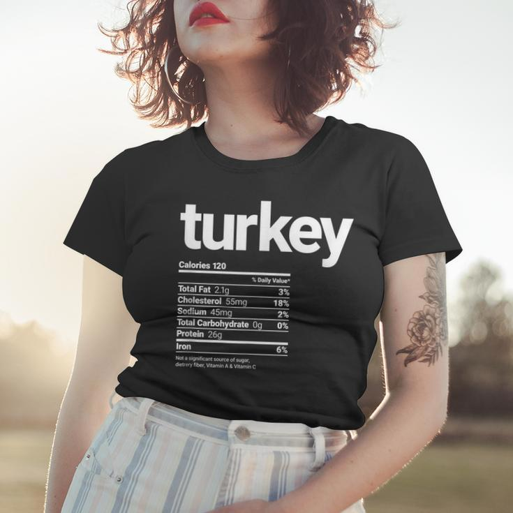 Funny Turkey Nutrition Facts Funny Turkey Day Holiday Women T-shirt Gifts for Her