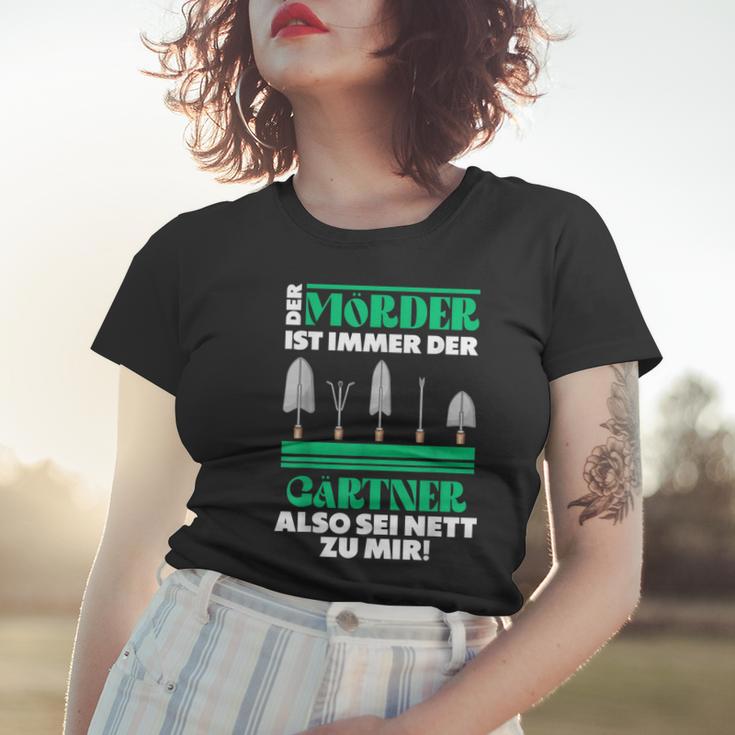 Gärtner Opa Vater Garten Gartenarbeit Hobbygärtner Mörder Women T-shirt Geschenke für Sie