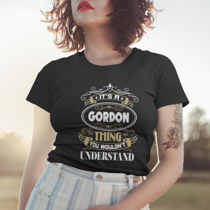 Gordon Thing You Wouldnt Understand Family Name Women T-shirt Gifts for Her