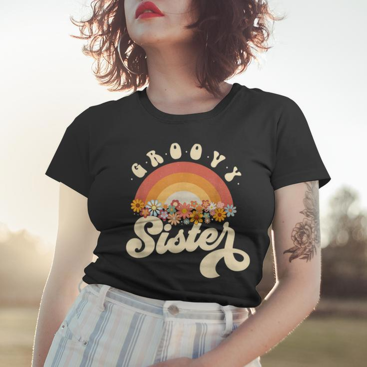 Groovy Sister Retro Rainbow Colorful Flowers Design Women T-shirt Gifts for Her