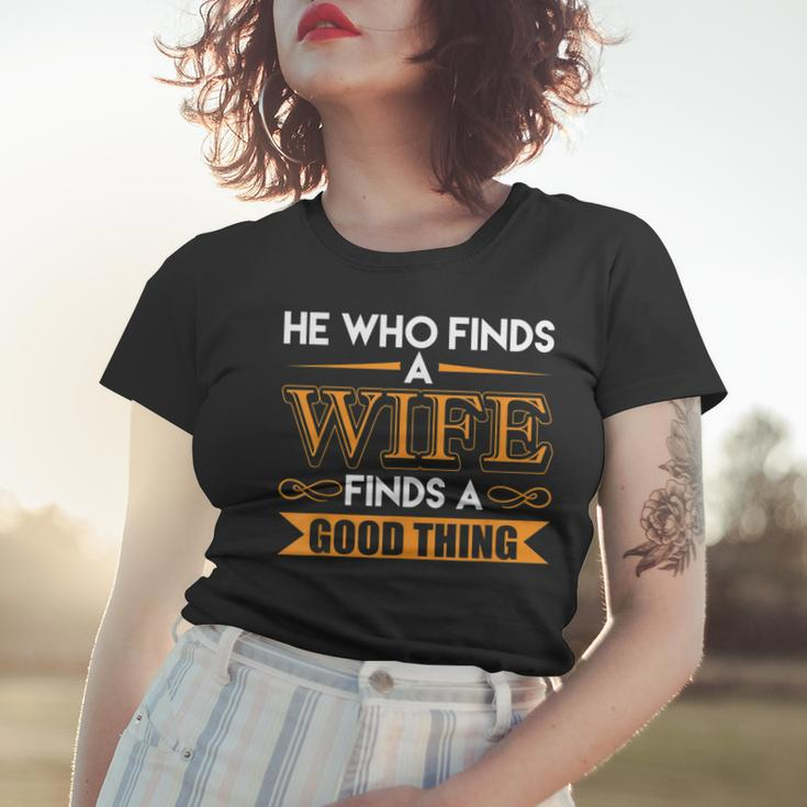 He Who Finds A Wife Finds A Good Thing Matching Couple Women T-shirt Gifts for Her