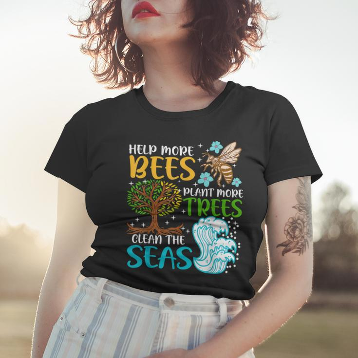 Help More Bees Plant More Trees Earth Day Climate Change Women T-shirt Gifts for Her