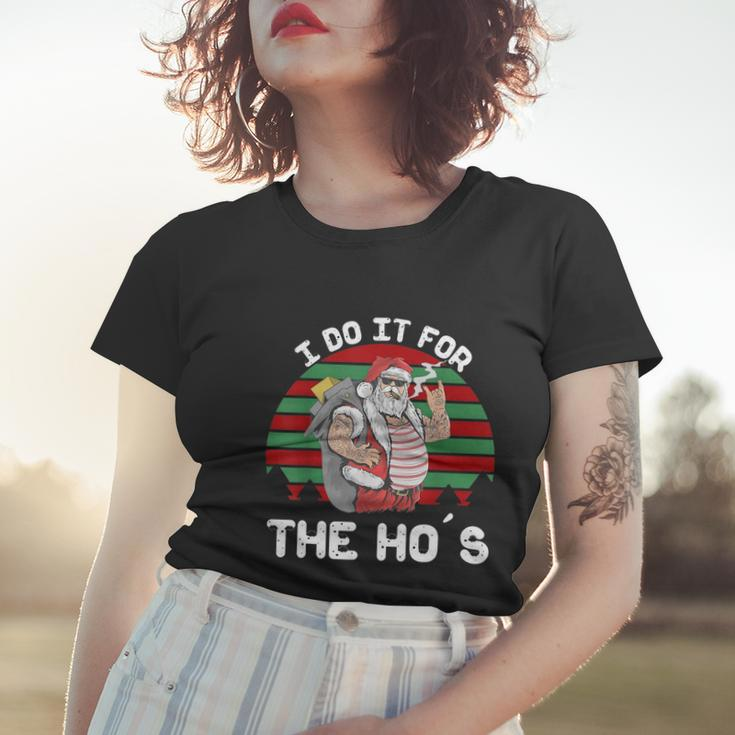 I Do It For The Hos Funny Inappropriate Christmas Men Santa Tshirt Women T-shirt Gifts for Her