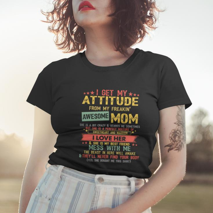I Get My Attitude From My Freaking Awesome Funny Mom Vintage Gift Women T-shirt Gifts for Her