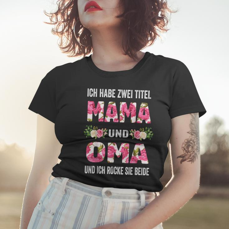 Ich Habe Zwei Titel Mama Und Oma Und Inch Rocke Sie Beide Frauen Tshirt Geschenke für Sie