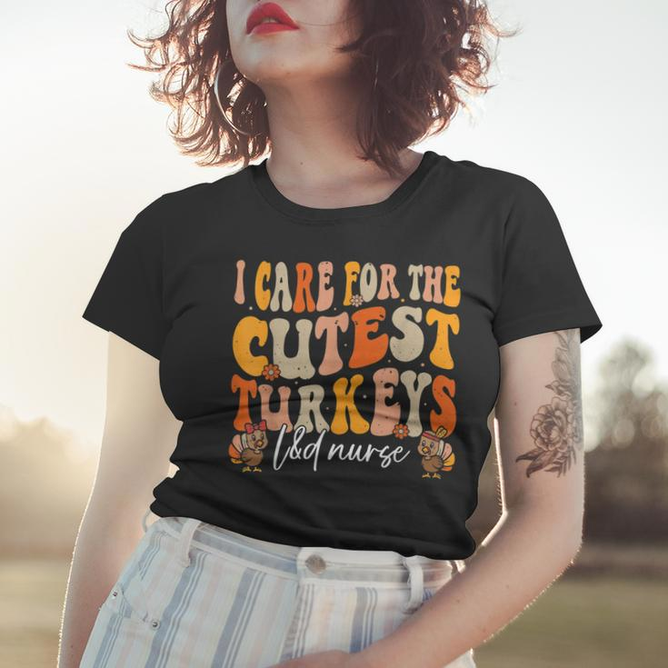 Labor And Delivery Nurse Turkeys Thanksgiving Groovy Nurse Women T-shirt Gifts for Her