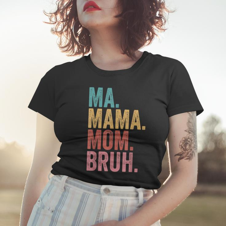 Ma Mama Mom Bruh Mothers Day Funny Vintage For Mother Women T-shirt Gifts for Her