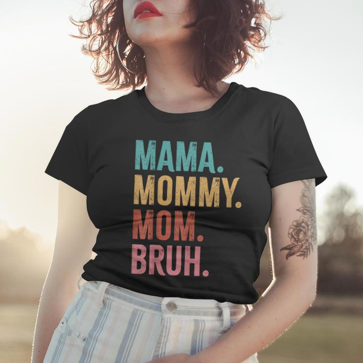 Mama Mommy Mom Bruh Mothers Day Funny Women T-shirt Gifts for Her