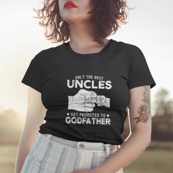 Mens Only The Best Uncles Get Promoted To Godfather Women T-shirt Gifts for Her