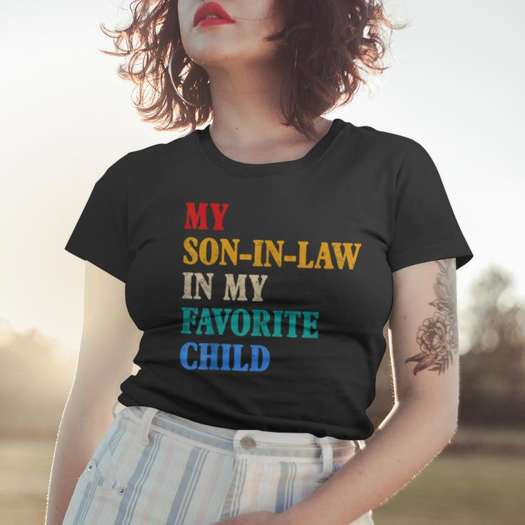 My Son In Law Is My Favorite Child Funny Mothers Fathers Day Women T-shirt Gifts for Her
