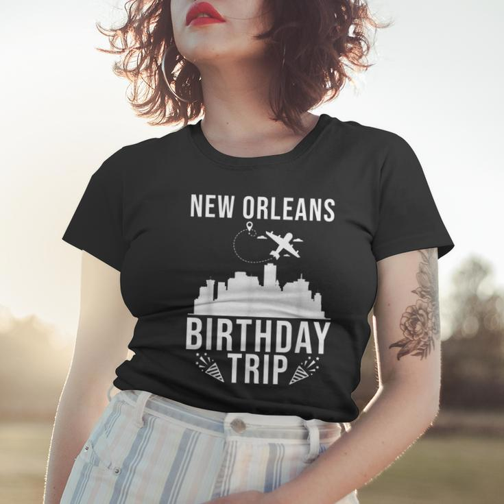 New Orleans Birthday Design New Orleans Birthday Trip Women T-shirt Gifts for Her