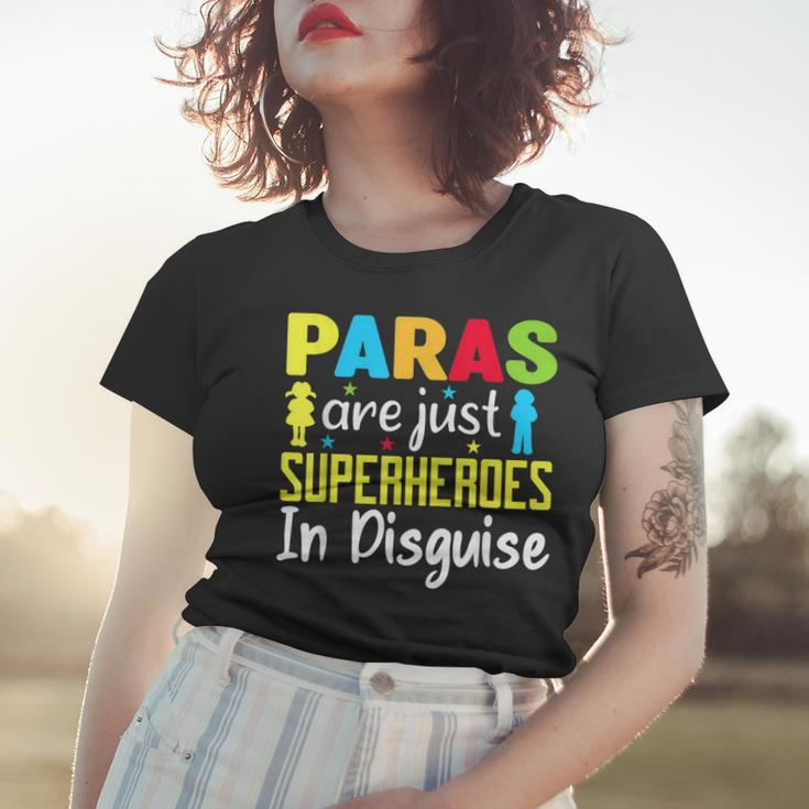 Paraprofessional Teacher Are Just Superheroes In Disguise Women T-shirt Gifts for Her