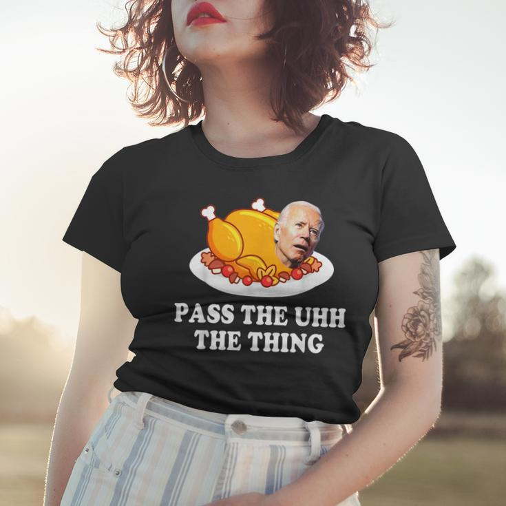 Turkey Brandon Pass The Uhh The Thing Funny Thanksgiving Women T-shirt Gifts for Her