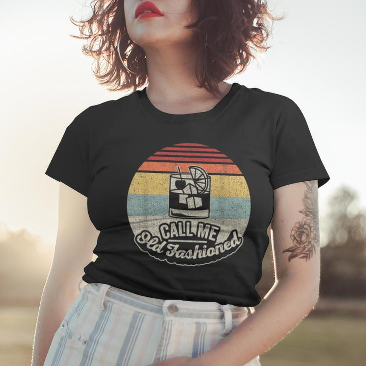 Vintage Retro Call Me Old Fashioned Whiskey Women T-shirt Gifts for Her