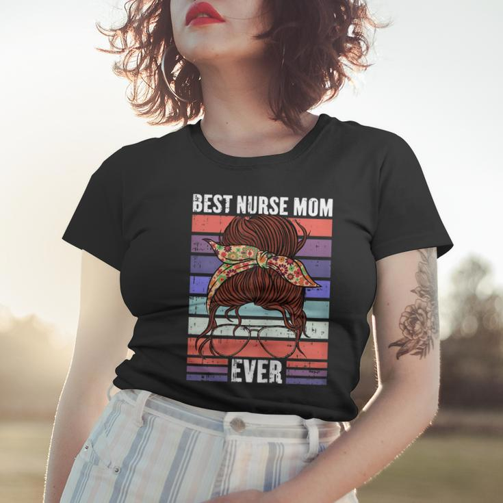 Womens Best Nurse Ever Mothers Day Retro Messy Bun Mom Momma Women T-shirt Gifts for Her