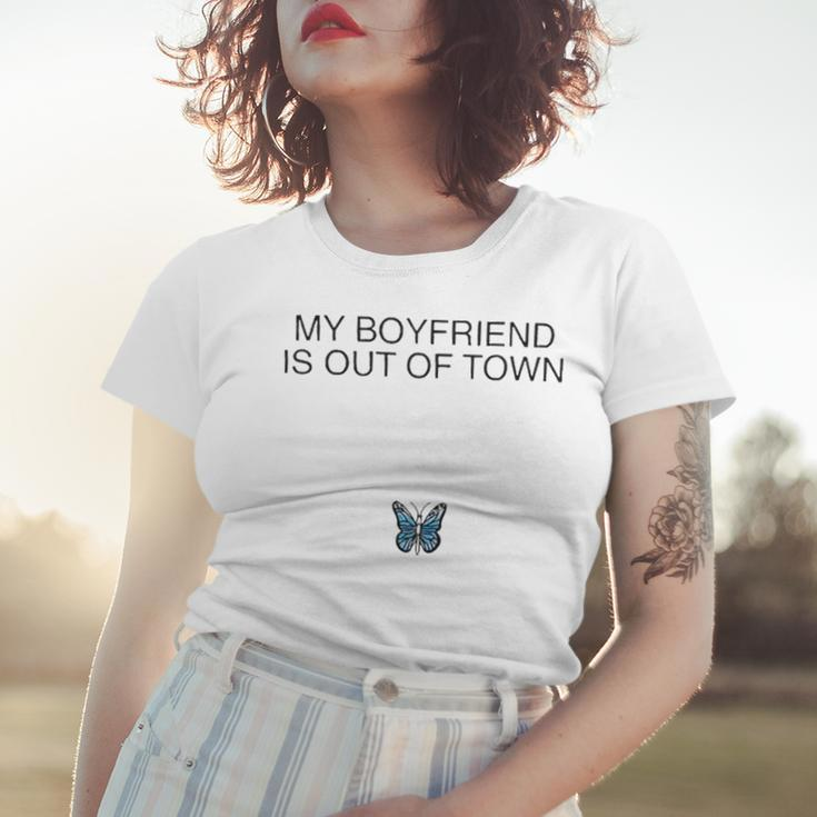 Butterfly My Boyfriend Is Out Of Town Women T-shirt Gifts for Her