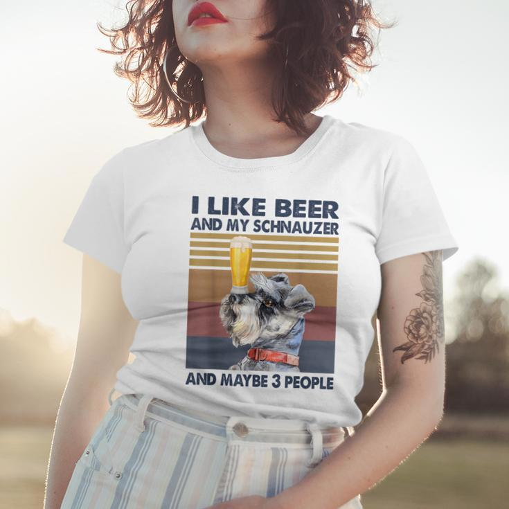 I Like Beer And My Schnauzer And Maybe 3 People Retro Style Women T-shirt Gifts for Her